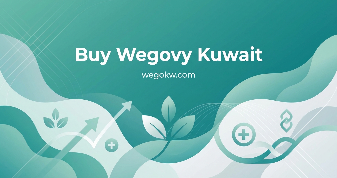How to Buy Wegovy in Kuwait: A Complete Guide
