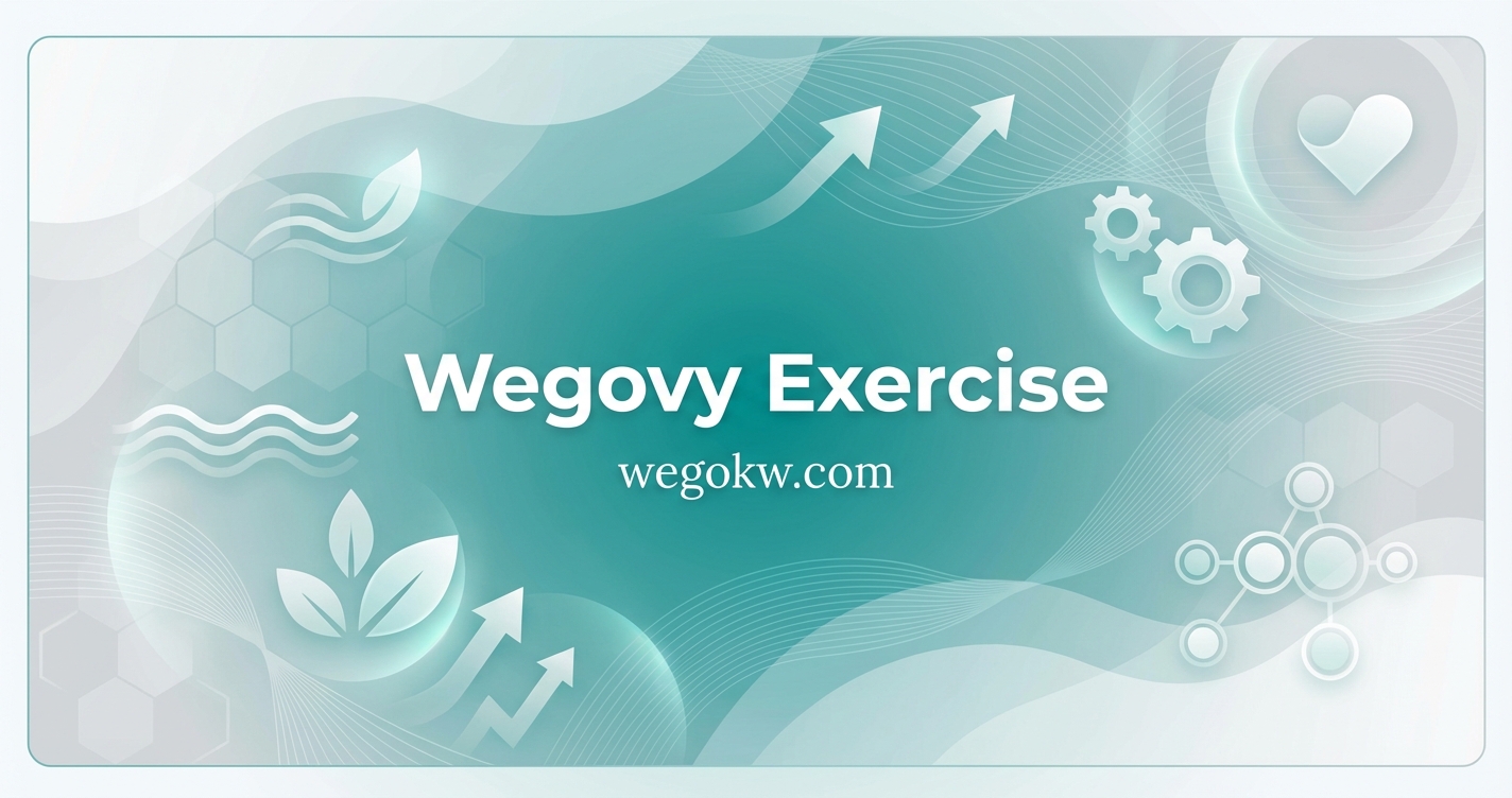Exercise on Wegovy: A Complete Guide for Kuwait