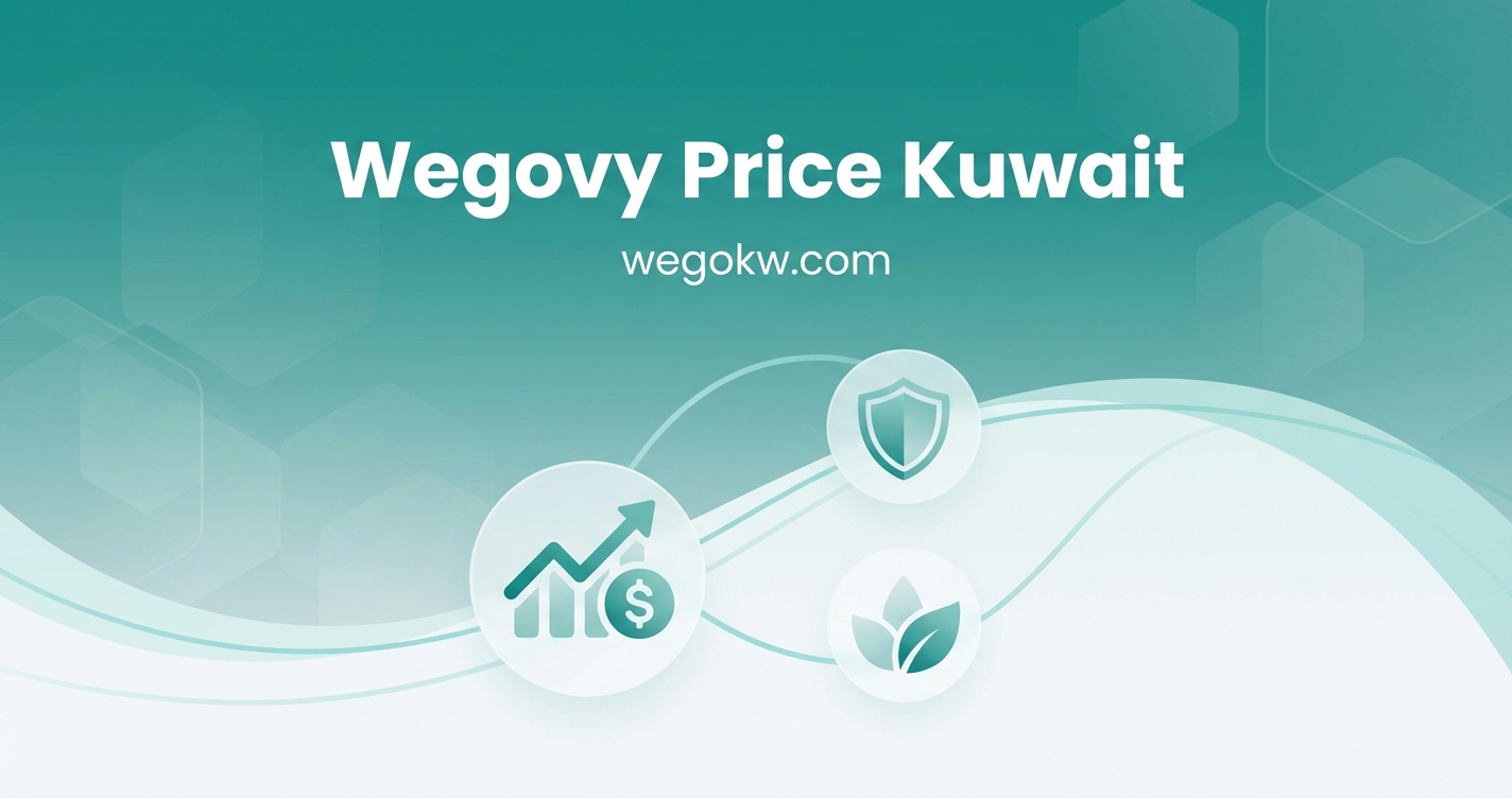 How Much Does Wegovy Cost in Kuwait? Price Guide for Kuwait