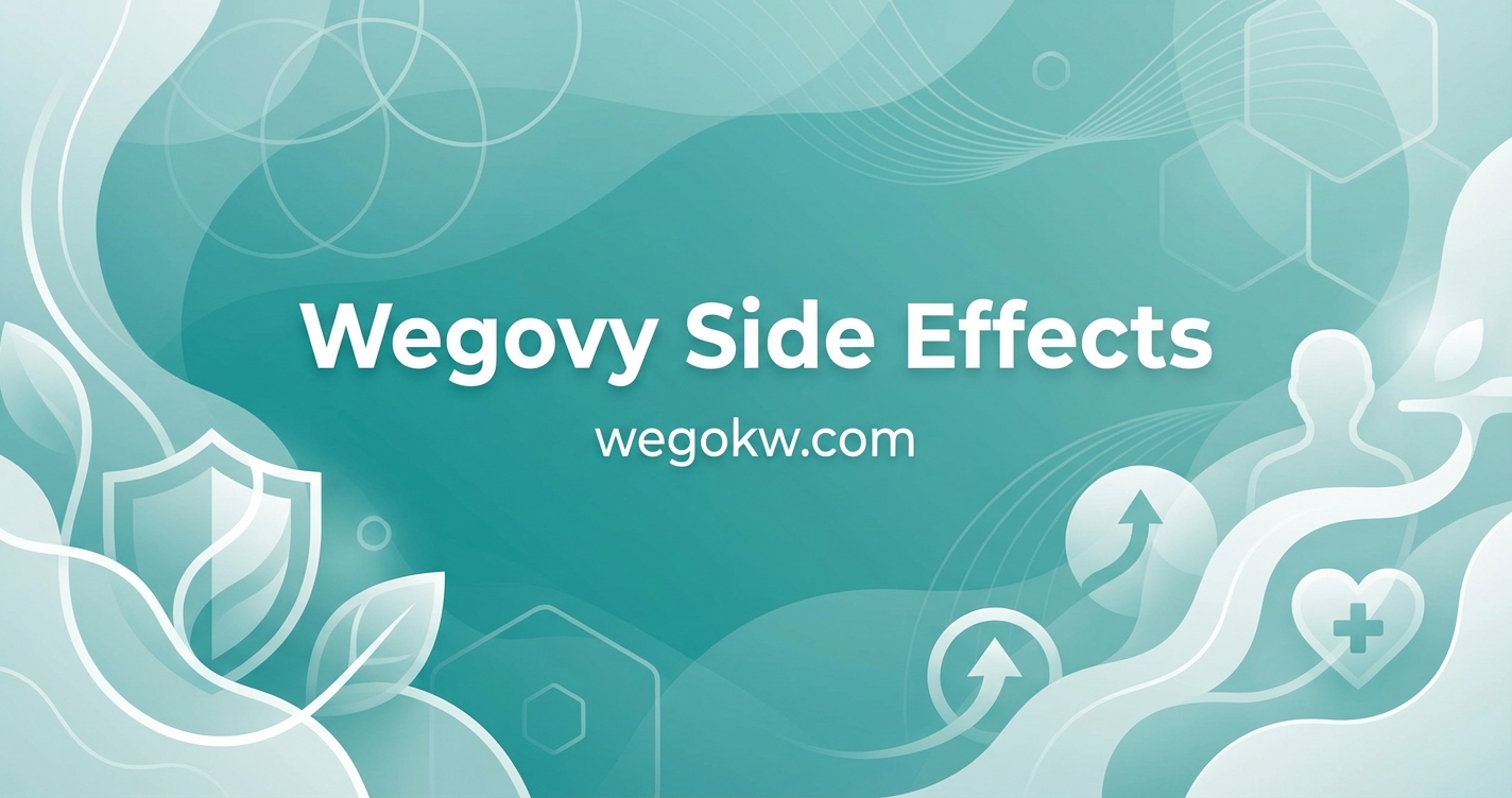 Wegovy Side Effects: What to Expect and How to Manage Them